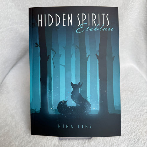 "Hidden Spirits - Eisblau" - Band 1 (Klappenbroschur, signiert)